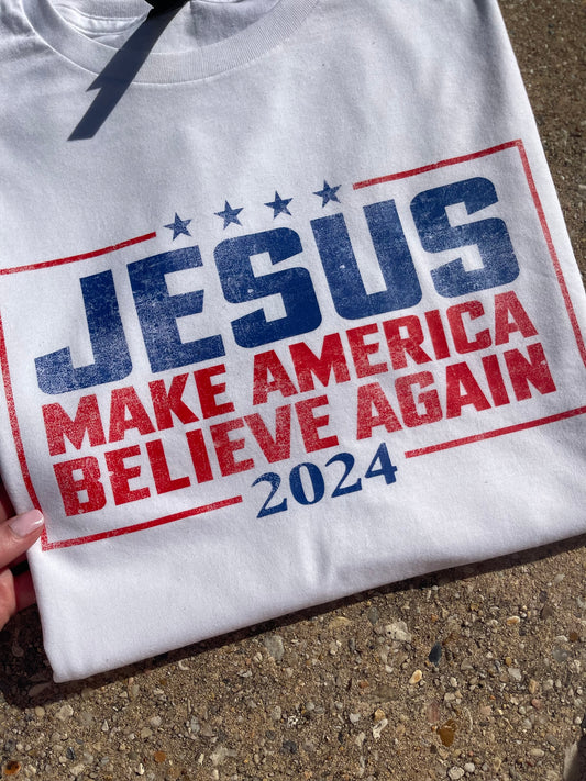 Jesus Make America Believe Again