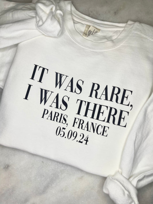 IT WAS RARE, I WAS THERE (Any city)