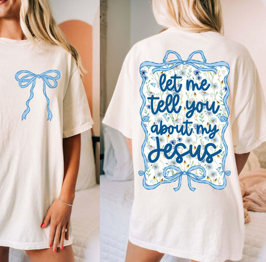 Let me tell you about my Jesus