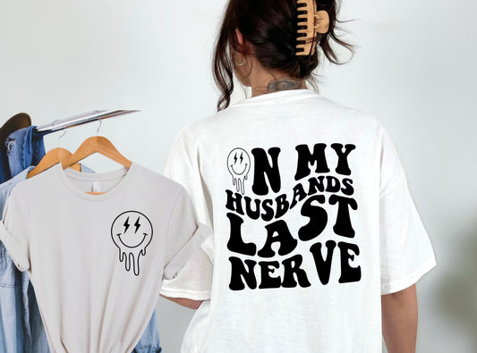On My Last Nerve (Customizable)