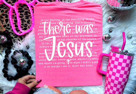 There Was Jesus (Back Print)