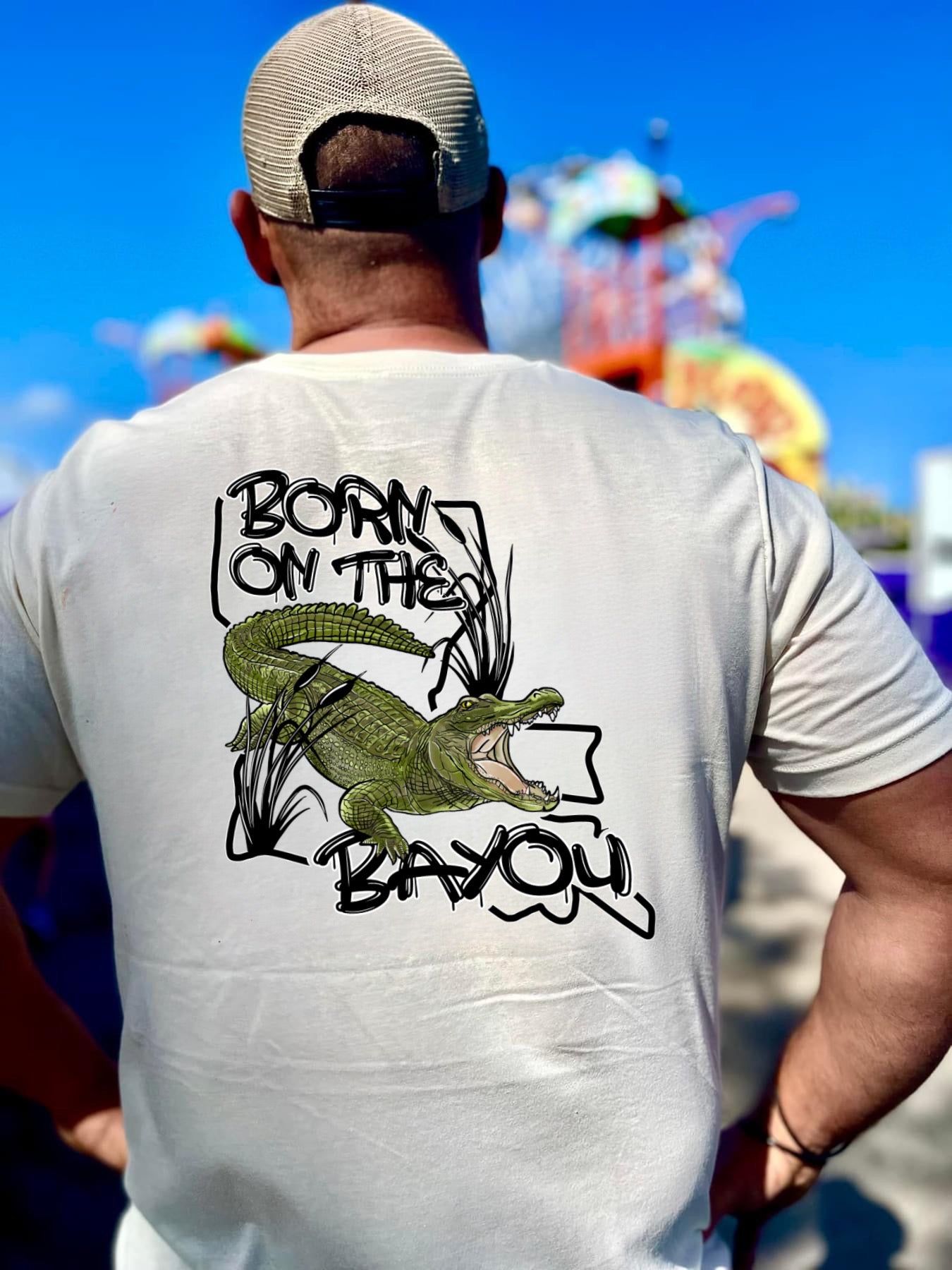 Born On The Bayou (ANY STATE)