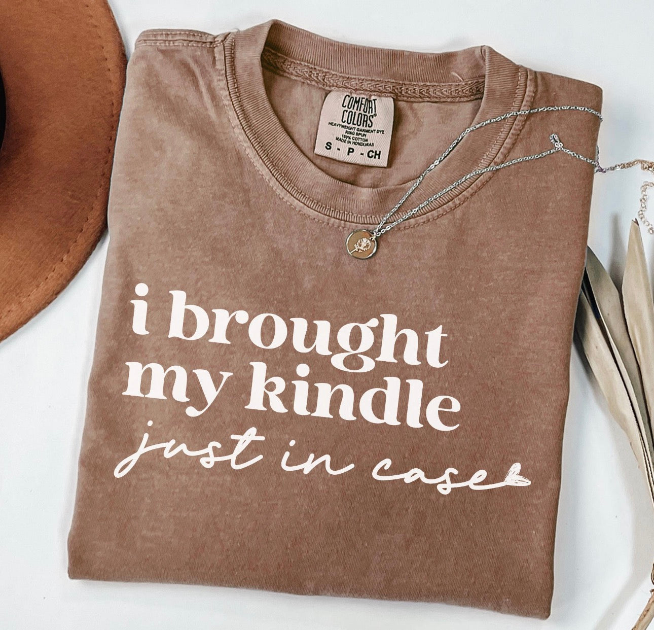 I brought my kindle just in case