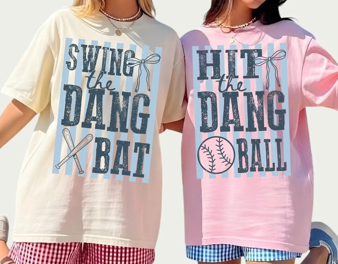 Hit The Dang Ball or Swing The Dang Bat (Tell me in checkout note box)