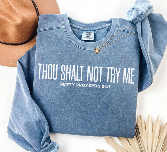 Though Shalt Not Try Me