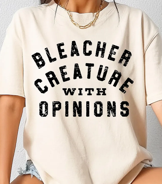 Bleacher Creature w/opinions