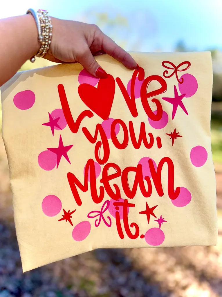 Love you mean it