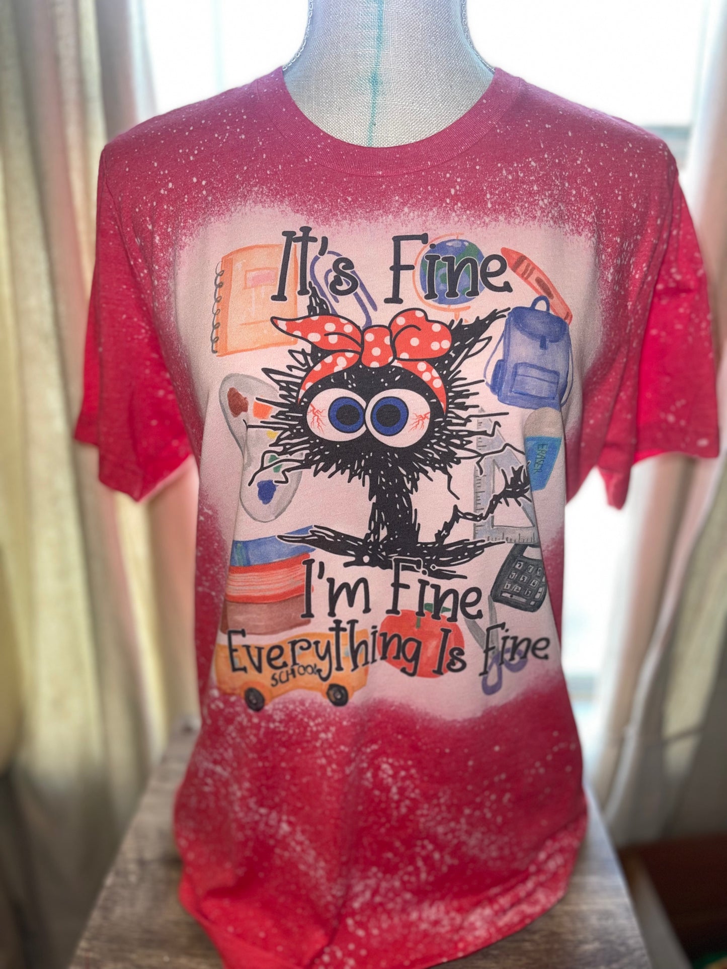 It’s Fine I’m Fine Everything is Fine Teacher